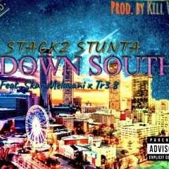 Down South Ft. Skar Melavani x Tr3 8 (Prod by Kill Will)