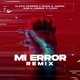 on MI ERROR REMIX - ELADIO CARRION FT WISIN Y YANDEL ZION Y LENNOX LUNAY