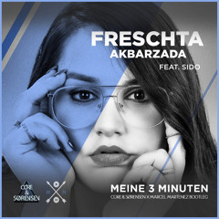 Freschta Akbarzada feat. Sido - Meine 3 Minuten (Core & Sørensen X Marcel Martenez Radio Bootleg)