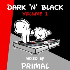 DARK 'N' BLACK VOL 1 - PRIMAL