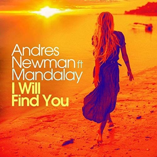 Andres Newman Feat. Mandalay - I Will Find You (Deep Club Remix)