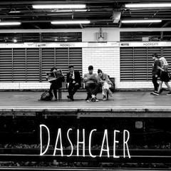DASHCAER - "Everyday Changes"