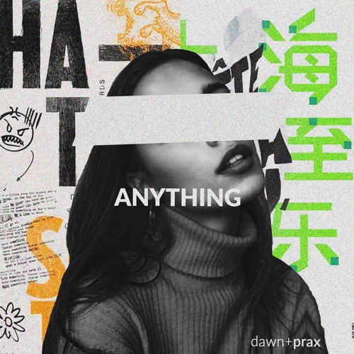 Dawn & Prax - Anything [MrSuicideSheep]