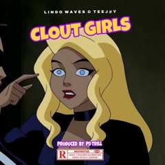 Clout Girls (feat.TeeJ@Y) [prod. PD Trill]