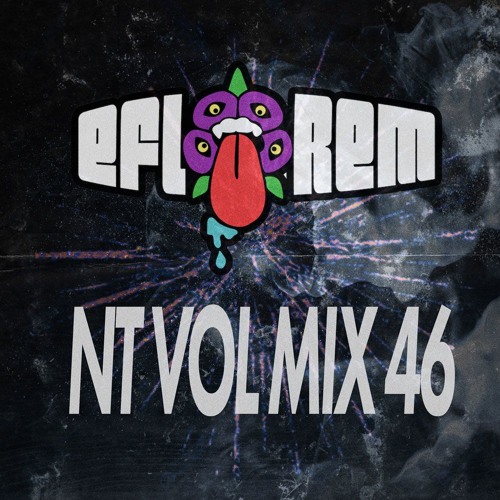 NT VOL 46 Mix - Eflorem