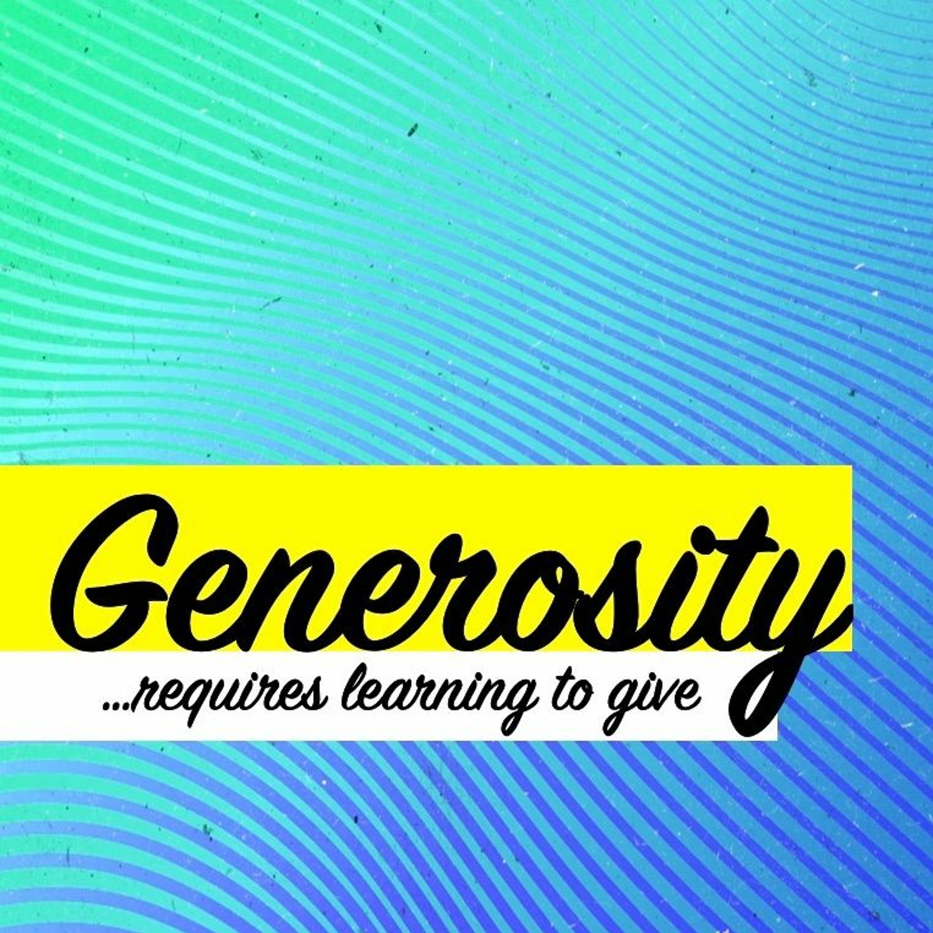 Generosity: Requires I Learn To Give - Pastor Tim Knowles (11-17-19) episode artwork