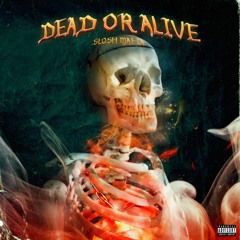 Dead Or Alive (Prod. by Yocam)