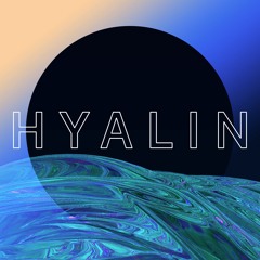 HYALIN - Dune