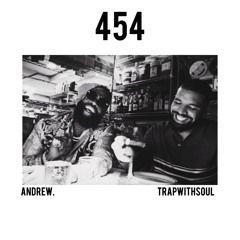 454 (money in the grave) w/ TRAPWITHSOUL