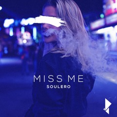 Soulero - Miss Me