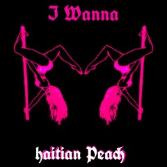 I Wanna