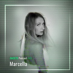 FACETS Podcast | 049 | Marcella