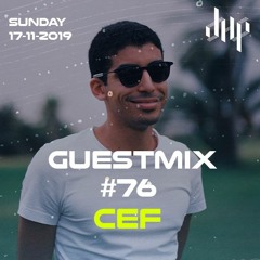 DHP Guestmix #76 - CEF