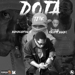 Doja (Feat. BadoDeadFresh x FN Profit Bandz)