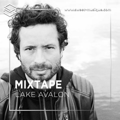 Sweet Mixtape #112 : Lake Avalon
