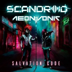 Scandroid - Salvation Code (Aeon Sonic Remix) // FREE DOWNLOAD!!!