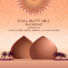 ITAI & Matt Hill - Baghdad (Amine K Remix)