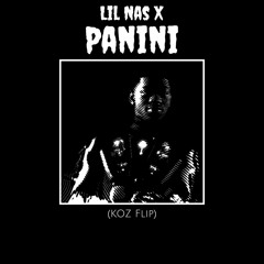 Lil Nas X - Panini (koz Flip)