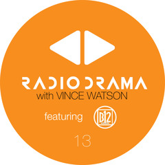 Radio Drama 13 | Vince Watson & B12