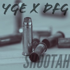 SHOOTAH - YGExDFG