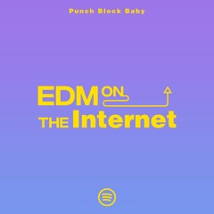 EDM On The Internet
