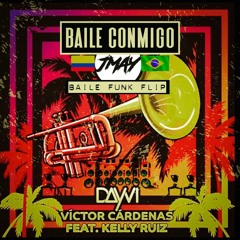 Dayvi Ft Victor Cardenas - Baila Conmigo (JMAY The DJ's Baile Funk Remix)*BUY FOR FREE DOWNLOAD*
