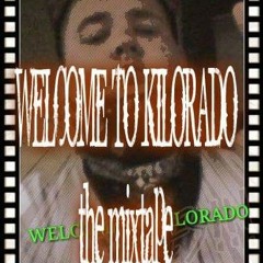 KILORADO Kidd anthem