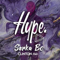 Hype - Serka Bo x CH - LIVE