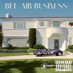 Bel Air Business (feat. Miles, ChampagneCrawford)