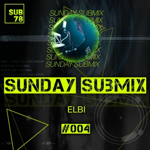 SUNDAY SUBMIX Vol. 004 - ELBI