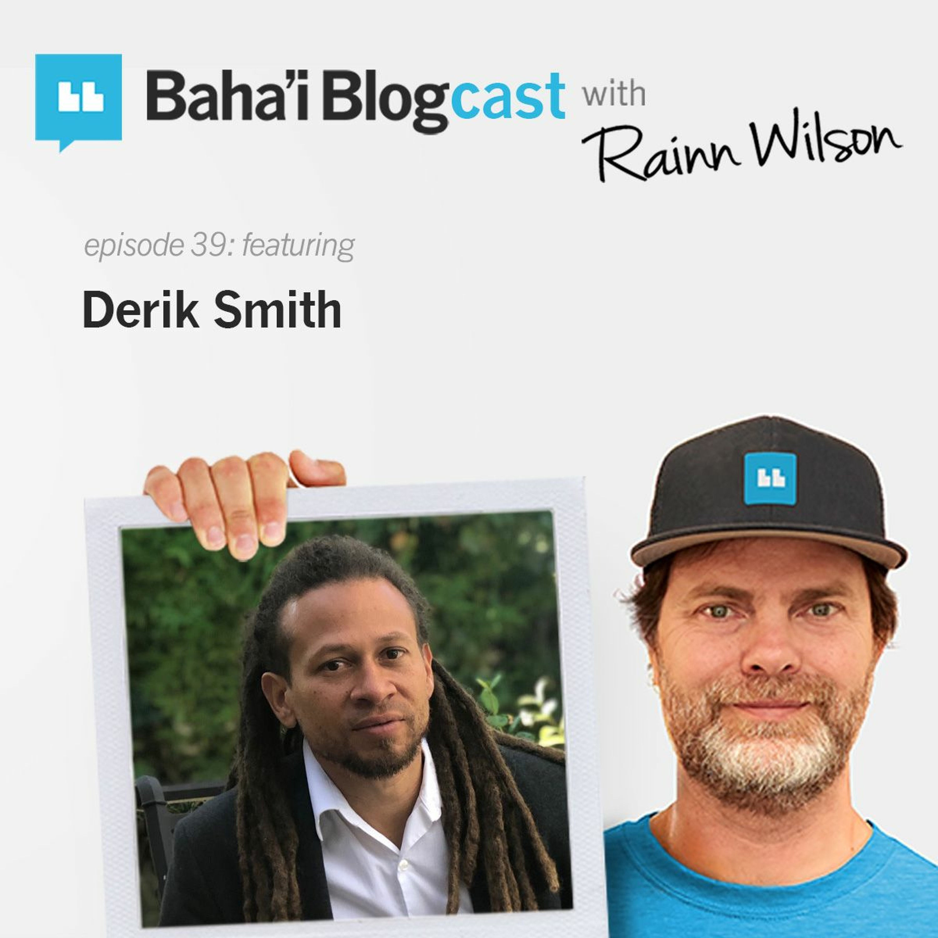 Baha\'i Blogcast with Rainn Wilson
