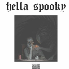 Hella Spooky - Dont ask me how i feel