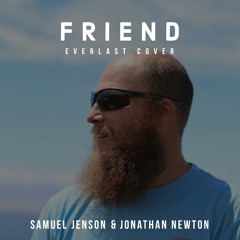 Friend by Everlast Cover by Samuel Jenson & Jonathan Newton