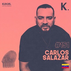 Carlos Salazar (Venezuela) | Exclusive Mix 151