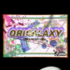 ORI GALAXY - N9NE PINKMOLLY ft Babypig