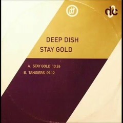 Deep Dish - Stay Gold