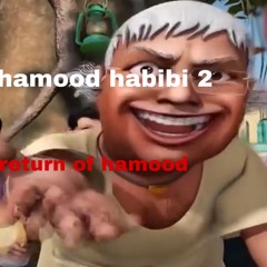 Hamood habibi 2 : return of hamood