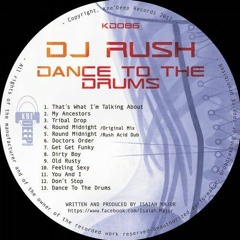 DJ Rush - That's What I'm Talking About