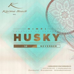 Husky Live At Karma Beach Bali - Nov 2019 Part 2