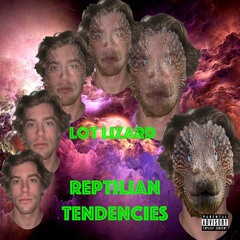 Reptilian Tendencies