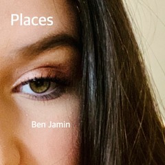 PLACES - BEN JAMIN PROD. HENRY SAUCE