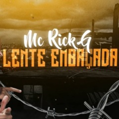 MC Rick G - Lente Embaçada [Dj TOTU]