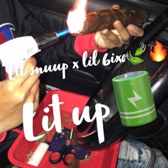 Lil Snuup X Lil 6ixo ~ Lit Up