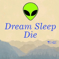 Dream Sleep Die Remastered