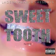 Sweet Tooth 9 (All Women Rap Mix Nov 2019)