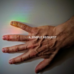 A Simple Request