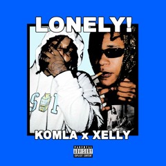 LONELY! [FT LIL XELLY] PROD BY KOMLA X BRENTRAMBO X UGLYFRIEND