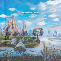 Losing My Mind