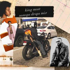 KING MOST –•– Oonops Drops Mix -•– (Headnod R&B, Past Soul, & Some Raps)