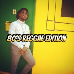 80's Reggae Edition (Reggae 2019 Mix: Dennis Brown, Gregory Isaacs, Barrington Levy, and more)